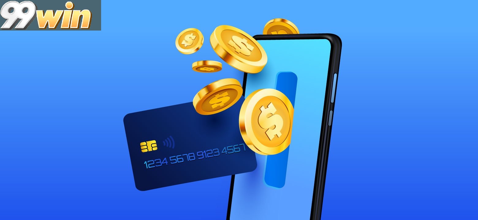 Cách Nạp Tiền 99win Được Nhiều Người Dùng Lựa Chọn